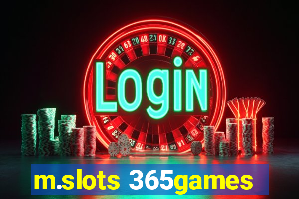 m.slots 365games